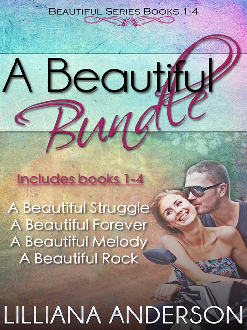 Title details for A Beautiful Bundle (Beautiful Series books 1-4) by Lilliana Anderson - Available